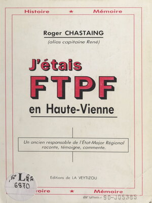 cover image of J'étais FTPF en Haute-Vienne